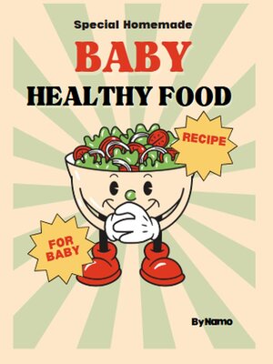 cover image of Special Homemade Baby Healthy Food Recipe